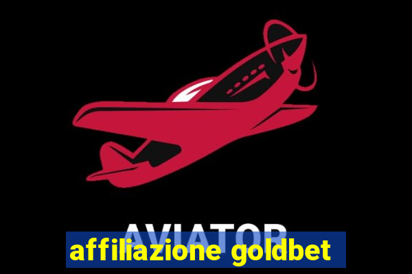 affiliazione goldbet